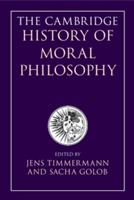 The Cambridge History of Moral Philosophy (ISBN: 9781107033054)