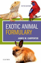 Exotic Animal Formulary - James W. Carpenter, Chris Marion (ISBN: 9780323444507)