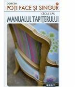 Manualul tapiterului - Cecile Cau (2012)