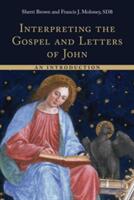 Interpreting the Gospel and Letters of John: An Introduction (ISBN: 9780802873385)