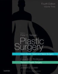 Plastic Surgery - Rodriguez, Dr. Eduardo D. , MD, DDS, Neligan, Professor Peter C. , MB, FRCS (ISBN: 9780323356985)