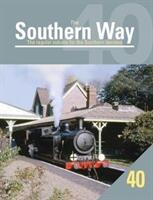 Southern Way - The Regular Volume for the Southern Devotee (ISBN: 9781909328648)