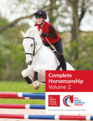 BHS Complete Horsemanship: Volume 2 - British Horse Society (ISBN: 9781910016176)
