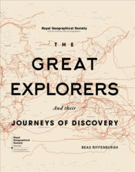 RGS The Great Explorers - Beau Riffenburgh (ISBN: 9780233005270)