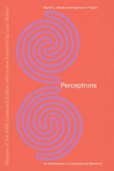 Perceptrons - Marvin Minsky, Seymour A. Papert (ISBN: 9780262534772)
