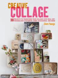 Creative Collage - Clare Youngs (ISBN: 9781782494898)