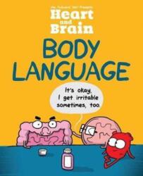 Heart and Brain: Body Language - Nick Seluk (ISBN: 9781449487126)