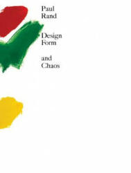 Design, Form, and Chaos - Paul Rand (ISBN: 9780300230918)
