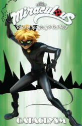 Miraculous: Tales of Ladybug and Cat Noir: Cataclysm - ZAG Entertainment (ISBN: 9781632292773)
