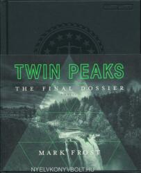 Twin Peaks: The Final Dossier - Mark Frost (ISBN: 9781509802043)