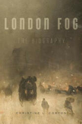 London Fog - Christine L. Corton (ISBN: 9780674979819)