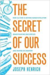 Secret of Our Success - Joseph Henrich (ISBN: 9780691178431)