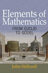 Elements of Mathematics - John Stillwell (ISBN: 9780691178547)