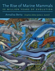 Rise of Marine Mammals - Annalisa Berta (ISBN: 9781421423258)
