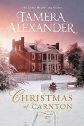 Christmas at Carnton - Tamera Alexander (ISBN: 9780310293248)