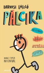 Pálcika, ha elindul (2012)