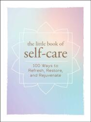 Little Book of Self-Care - Adams Media (ISBN: 9781507204917)