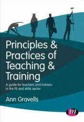 Principles and Practices of Teaching and Training - Ann Gravells (ISBN: 9781473997134)