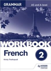 French A-level Grammar Workbook 2 (ISBN: 9781510417236)