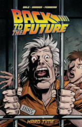 Back To the Future: Hard Time - Bob Gale, John Barber, Marcelo Ferreira (ISBN: 9781684050031)