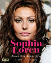 Sophia Loren (Turner Classic Movies) - Cindy De La Hoz (ISBN: 9780762461318)