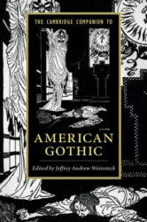 Cambridge Companion to American Gothic - Jeffrey Andrew Weinstock (ISBN: 9781107539785)