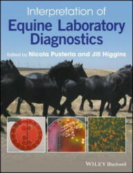 Interpretation of Equine Laboratory Diagnostics - Nicola Pusterla (ISBN: 9781118739792)
