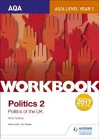 AQA AS/A-level Politics workbook 2: Politics of the UK (ISBN: 9781471889622)