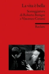 La vita è bella - Roberto Benigni, Vincenzo Cerami, Giovanni Gramegna (2009)