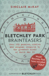 Bletchley Park Brainteasers - SINCLAIR MCKAY (ISBN: 9781472252609)