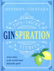 Ginspiration - Infusions Cocktails (ISBN: 9780241332559)