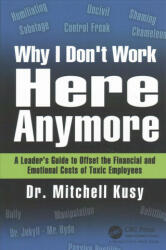 Why I Don't Work Here Anymore - KUSY (ISBN: 9781138303263)