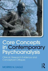 Core Concepts in Contemporary Psychoanalysis - EAGLE (ISBN: 9781138306929)