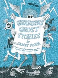 Grandpa's Ghost Stories (ISBN: 9781627310529)