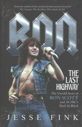 Bon: The Last Highway - Jesse Fink (ISBN: 9781785301384)