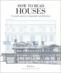 How to Read Houses - Will Jones (ISBN: 9781912217113)