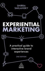 Experiential Marketing: A Practical Guide to Interactive Brand Experiences (ISBN: 9780749480967)