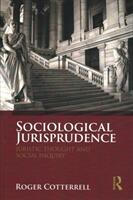 Sociological Jurisprudence: Juristic Thought and Social Inquiry (ISBN: 9781138052840)
