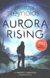 Aurora Rising - Alastair Reynolds (ISBN: 9781473223363)