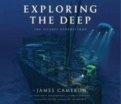 Exploring the Deep - James Cameron (ISBN: 9781683830146)