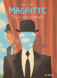 Magritte: This Is Not a Biography (ISBN: 9781910593370)