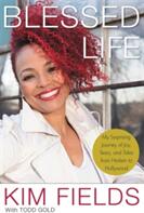 Blessed Life: My Surprising Journey of Joy Tears and Tales from Harlem to Hollywood (ISBN: 9781478947547)