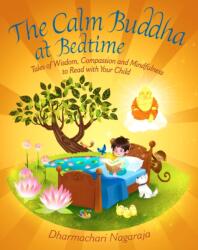Calm Buddha at Bedtime - Nagaraja Dharmachari (ISBN: 9781786780805)