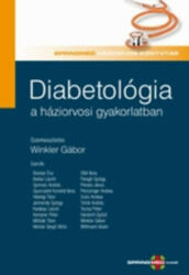 DIABETOLÓGIA A HÁZIORVOSI GYAKORLATBAN (ISBN: 9786155166129)