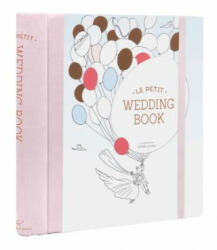 Le Petit Wedding Book - Claire Le Meil (ISBN: 9781452165929)