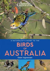 Naturalist's Guide to the Birds of Australia - DEAN INGWERSEN (ISBN: 9781912081615)