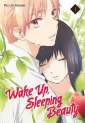 Wake Up, Sleeping Beauty 1 - Megumi Morino (ISBN: 9781632365194)