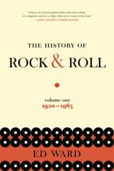 History of Rock & Roll, Volume 1: 1920-1963 - Ed Ward (ISBN: 9781250138491)