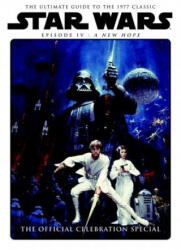 Star Wars: A New Hope Official Celebration Special - Titan (ISBN: 9781785864605)