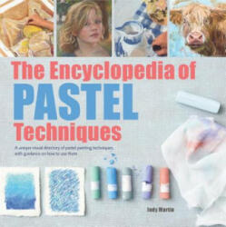 Encyclopedia of Pastel Techniques - Judy Martin (ISBN: 9781782215943)